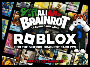 Find the Skifidol Brainrot Card [99], il fenomeno virale diventa un gioco su Roblox