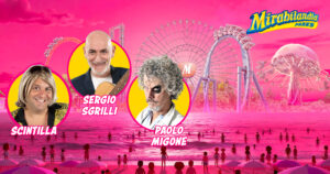 Mirabilandia celebra la Notte Rosa 2026 con Scintilla, Paolo Migone e Sergio Sgrilli