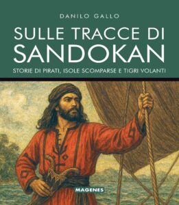 Emilio Salgari raccontato attraverso Sandokan (seconda ed ultima parte)